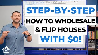 How To Wholesale Real Estate Step by Step WITH 0 [upl. by Jaela269]