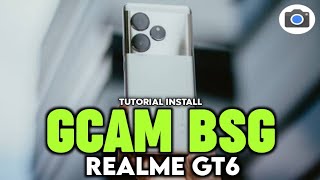 Terbaru‼️ Tutorial Cara Pasang Gcam Terbaik Realme GT6 Google Camera Realme GT6 [upl. by Celestyna]