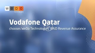 Vodafone Qatar chooses WeDo Technologies RAID Revenue Assurance [upl. by Nojad275]