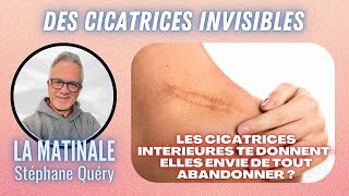 Comment guérir des cicatrices invisibles avec la foi   Avec Stéphane Quéry [upl. by Grayson]