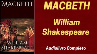 ✅ MACBETH  William Shakespeare  AUDIOLIVRO COMPLETO [upl. by Selena625]