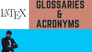 Latex Glossaries and Acronyms Latex Tutorial [upl. by Notsgnal893]