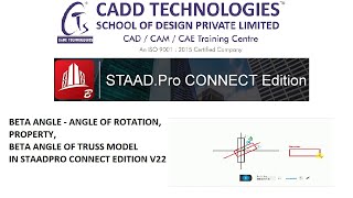 BETA ANGLE  ANGLE OF ROTATION PROPERTYBETA ANGLE OF TRUSS MODEL IN STAADPRO CONNECT EDITION V22 [upl. by Skipper399]