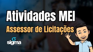 QUAL ATIVIDADE UM MEI DEVE COLOCAR PARA TRABALHAR COMO ASSESSOR DE LICITAÇÕES PÚBLICAS [upl. by Austen]