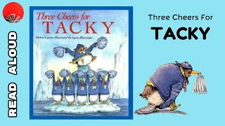 Three Cheers for Tacky read aloud  Children storybook by Lester [upl. by Ahnavas]