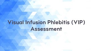 Visual Infusion Phlebitis Assessment [upl. by Raimund]