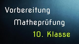 Vorbereitung Matheprüfung 2014 10 Klasse  Aufgabenblock 2 [upl. by Maroj]