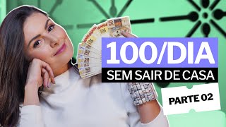 MAIS dicas para GANHAR 100 REAIS POR DIA COM RENDA EXTRA  todas sem precisar suar o suvaco [upl. by Aivil912]