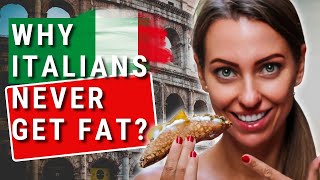 ITALIANS NEVER GET FAT HOW ITALIANS STAY SKINNY Secret of Italian Diet is Revealed Roman Diet [upl. by Haase]