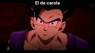 gohan vs carola grito [upl. by Gillett]