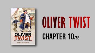 Oliver Twist by Charles Dickens  Chapter 10 AudioBook 10 of 53 [upl. by Atiuqiram480]