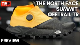 The North Face Summit Offtrail TR Preview  Nuevo concepto de zapatilla en The North Face [upl. by Gollin]