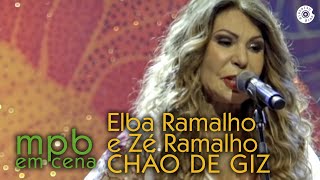 Chão de Giz  Elba Ramalho e Zé Ramalho DVD MPB em Cena [upl. by Mord321]