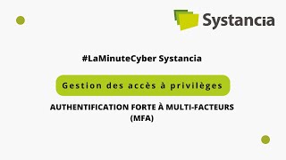 Gestion des accès à privilèges  Authentification forte à multifacteurs MFA [upl. by Nilrah]