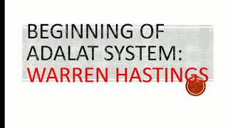 Beginning of adalat systemJudicial reforms of Warren Hastings notesLegal History notes [upl. by Evangeline73]