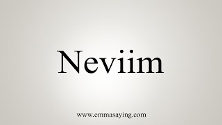 How To Say Neviim [upl. by Tongue]