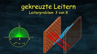 Problem der gekreuzten Leitern  leichte und schwere Variante  Leiterprobleme 3 von 8 [upl. by Gati299]