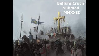 Medieval 2 Mod Bellum Crucis Submod MMXXII Ultimissime modifiche apportate 18 02 2023 [upl. by Alverta]