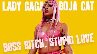 Boss Bitch Stupid Love  Lady Gaga vs Doja Cat [upl. by Kenneth]