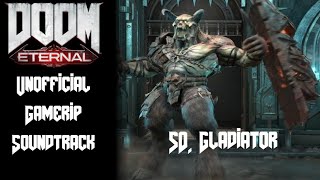 50 Gladiator  Doom Eternal  Unofficial Gamerip Soundtrack [upl. by Hodess819]