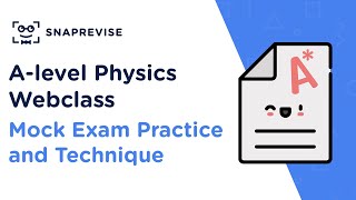 Alevel Physics Mock Exam Practice amp Technique [upl. by Kcinemod]