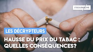 Hausse du prix du tabac  quelles conséquences [upl. by Animor]