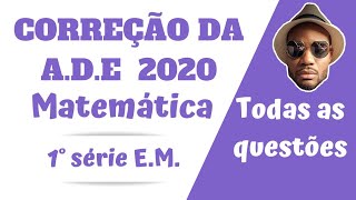 AVALIAÇÃO DIAGNÓSTICA DE ENTRADA  ADE MATEMÁTICA 2020  1° SÉRIE EM ADE ADE2020 ADEMATEMATICA [upl. by Luisa]