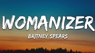 Britney Spears  Womanizer Lyrics [upl. by Nilyahs]