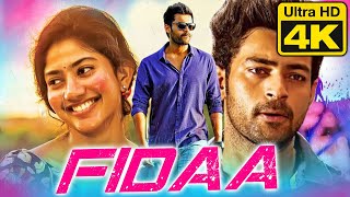 Fidaa 4K Ultra HD Sai Pallavi Romantic Hindi Dubbed Full Movie  फ़िदा Varun Tej Sai Chand Raja [upl. by Cyrillus]