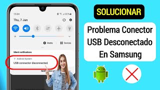 Cómo solucionar el problema del conector USB de Samsung conectado y desconectado [upl. by Obadiah43]