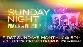 Sunday Night Prayer amp Worship  Pastor Jentezen Franklin [upl. by Mouldon]