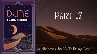 Part 17  Book 1  Dune  Audiobook  Frank Herbert [upl. by Jowett]