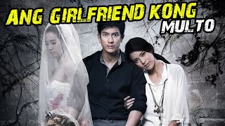 Ang Girlfriend Kong Multo Tagalog Dubbed ᴴᴰ┃Movie 2024 003 [upl. by Edda]