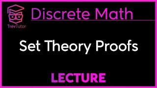 How to do a PROOF in SET THEORY  Discrete Mathematics [upl. by Alban]