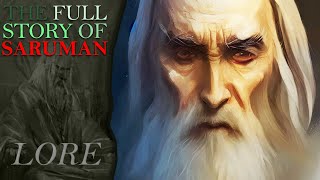 The Full Story of SARUMAN  MiddleEarth Lore [upl. by Atikram]