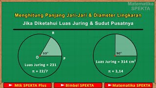 Menghitung Panjang Jari jari dan Diameter Lingkaran Jika Diketahui Luas Juring dan Sudut Pusatnya [upl. by Marceau]