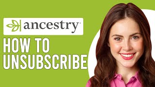 How To Unsubscribe From AncestryCom How To Cancel An AncestryCom Membership [upl. by Aittam]