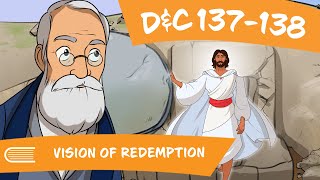 Come Follow Me LDS 2021 DampC 137138 Nov 29 Dec 5 Doctrine and Covenants  Vision of Redemption [upl. by Semmes292]