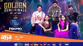 Telugu Indian Idol Season 3  Golden SemiFinale  Episodes 27 amp 28 Promo  AhavideoIN [upl. by Curley]