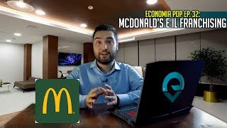 McDonalds e il FRANCHISING  Economia Pop Ep32 [upl. by Reginauld]