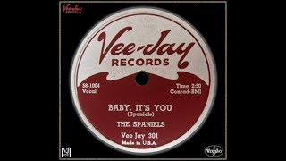 The Spaniels  Baby Its You 1958 [upl. by Dranyar65]