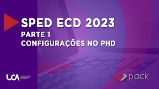 SPED ECD 2023  Parte 1  Configurações no PHD [upl. by Wilmar]