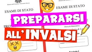 PROVE INVALSI COME PREPARARSI E PRENDERE 10 [upl. by Gomer]