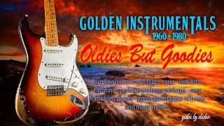 Golden Instrumentals 1960  1980 Oldies But Goodies  guitar by vladan [upl. by Onailime453]