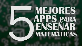 Top 5 APLICACIONES para ENSEÑAR MATEMATICAS [upl. by Sayette849]