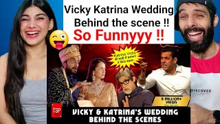 Vicky amp Katrinas Wedding  TSPs Behind The Scenes  REACTION VIDEO FUNNY [upl. by Aeynod203]