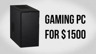 Build a Gaming PC for 1500  October 2012 [upl. by Brandon]