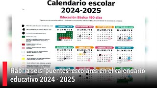 Habría seis ‘puentes’ escolares en el calendario educativo 2024 2025 [upl. by Nosraep143]