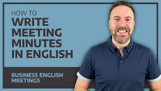 How To Write Meeting Minutes In English [upl. by Dymoke]