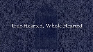 TrueHearted WholeHearted Weekly Hymn Project [upl. by Derrick114]